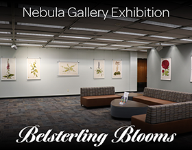Nebula Gallery Exhibition: Belsterling Blooms